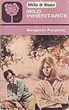 Wild Inheritance by Margaret Pargeter
