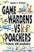 Game Wardens vs. Poachers: Tickets Still Available