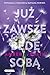 Już zawsze będę sobą (Już nie ma tamtej mnie, #2)