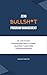 Zero Bullsh*t Program Management by Federico Maffini