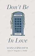 Don&#x27;t Be In Love 