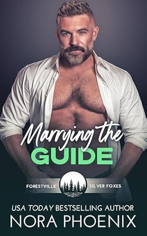 Marrying the Guide (Forestville Silver Foxes Novellas Book 1)