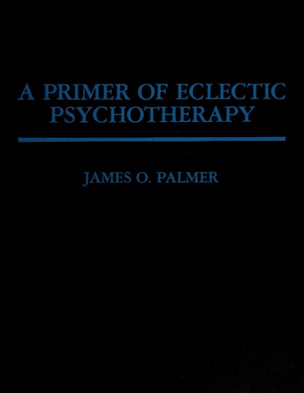 A Primer of Eclectic Psychotherapy (Hardcover)