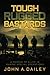 Tough Rugged Bastards: A Memoir of a Life in Marine Special Operations