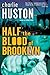 Half the Blood of Brooklyn: A Novel (Joe Pitt Casebooks Book 3)