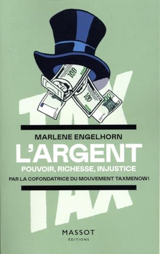 L'argent - Pouvoir, richesse, injustice (Paperback)