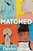Matched: A Memoir