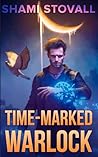 Time-Marked Warlock by Shami Stovall