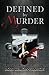 Defined by Murder (The Defined Trilogy)