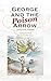 George and the Poison Arrow by Paul Boothroyd