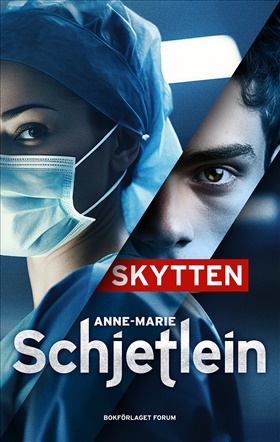Skytten (Sveasjukhuset, #1)