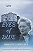 Eyes of Blue by Annette Forster