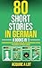 80 Short Stories in German - 4 Books in 1: Learn German with Easy Reading, Vocabulary, and Comprehension Exercises for Beginners to Advanced Learners (German Edition)