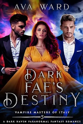 Dark Fae's Destiny (Vampire Masters of Italy #5)