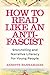 How to Read Like an Anti-Fascist: Storytelling and Narrative Literacy for Young People