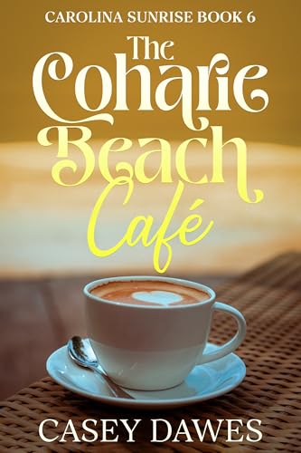 Coharie Beach Cafe (Carolina Sunrise Book 6)