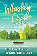 Whiskey Chaser (Bootleg Springs, #1)