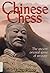 Chinese Chess: The Ancient ...