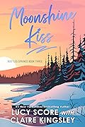 Moonshine Kiss (Bootleg Springs, #3)