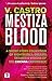 Mestiza Blood