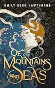 Of Mountains And Seas
