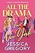 All the Drama from New York by Jessica Gregory