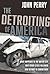The Detroiting of America: ...