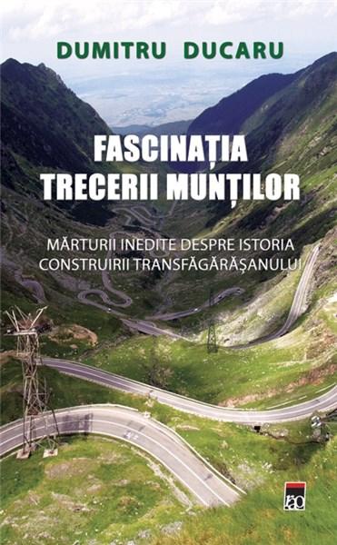 Fascinația trecerii munților (Hardcover)