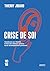 La crise de soi by Thierry Jobard