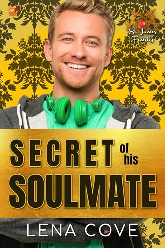 Secret of His Soulmate: Best Friends Romance (St. James Family Book 4)