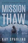 Mission Thaw: A K...