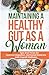 Maintaining a Healthy Gut a...