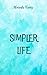Simpler Life