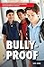 Bully-proof: A practical guide for parents, teachers and South African schools