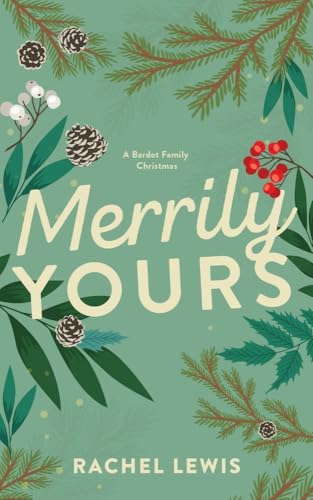 Merrily Yours (The Bardot Siblings #1.5)