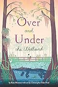 Over and Under the Wetland