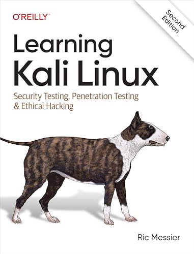 Learning Kali Linux: Security Testing, Penetration Testing & Ethical Hacking (Kindle Edition)