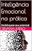 Inteligência Emocional na p...