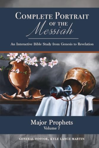 Major Prophets: Volume 7 (The Complete Portrait of the Messiah)