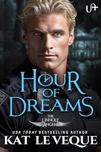 Hour of Dreams (The Unholy Angels #1)