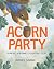 Acorn Party: A Pacific Northwest Counting Story