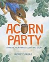Acorn Party: A Pacific Northwest Counting Story