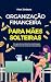 Organização financeira para...