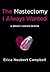 The Mastectomy I Always Wanted by Erica Neubert Campbell