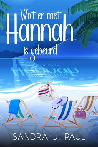 Wat er met Hannah is gebeurd (Kindle Edition)
