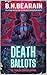 Death Ballots (The Eidolon Complex Series Book 1)