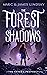 The Forest of Shadows (The ...