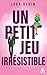 Un petit jeu irrésistible by Lyra Verin