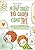 The Art of Talking with Children (Vietnamese Edition)