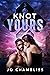 Knot Yours (Knot PMCs #3)